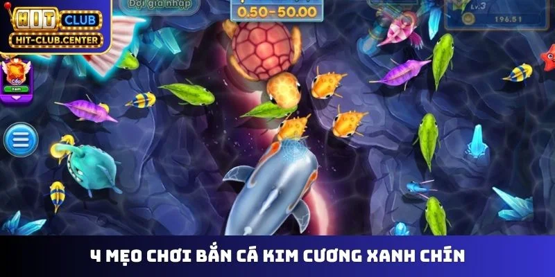 4 mẹo chơi bắn cá Kim Cương xanh chín