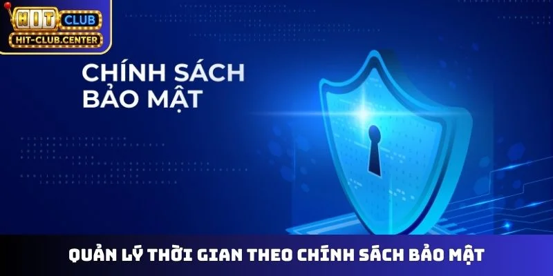 Quản lý thời gian theo chính sách bảo mật