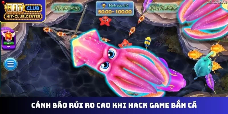 Cảnh báo rủi ro cao khi hack game bắn cá