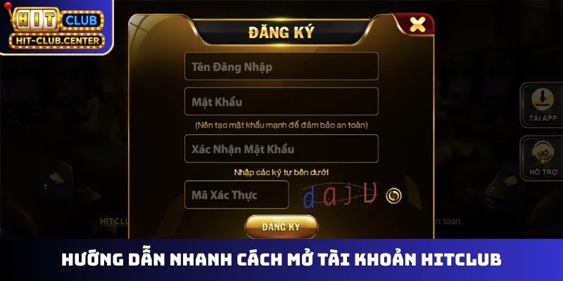 Hướng dẫn nhanh cách mở tài khoản Hitclub