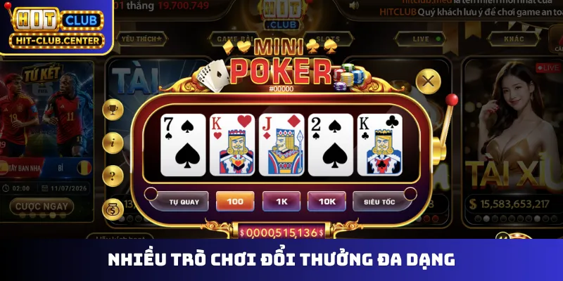 Nhiều trò chơi đổi thưởng đa dạng