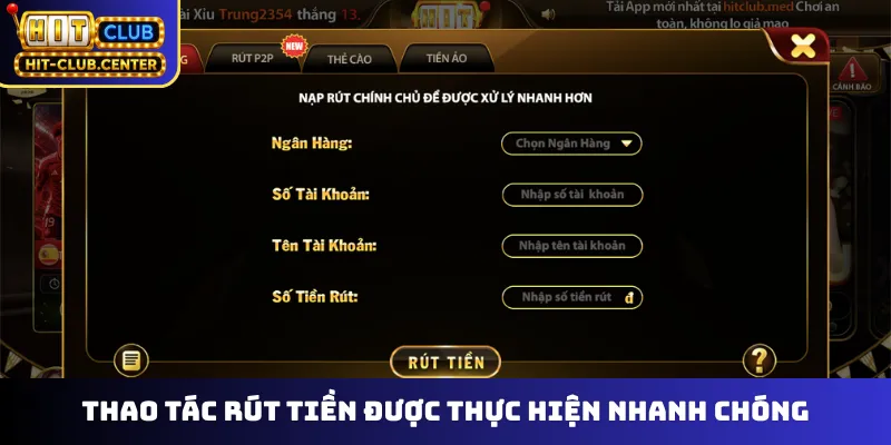 Thao tác rút tiền được thực hiện nhanh chóng